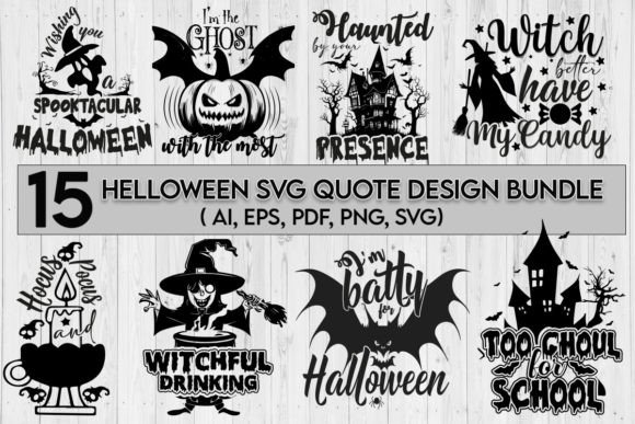 15 Halloween SVG Quote Bundle Design: Graphics & Print Templates