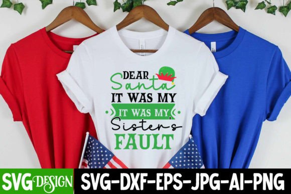 Dear Santa It Was My Sister’s Fault SVG Graphics