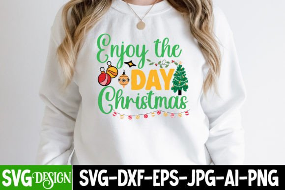 Enjoy the Day Christmas SVG Design: Graphics for T-Shirt Designs