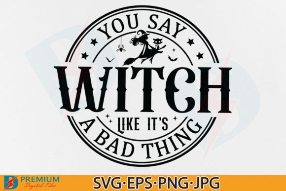 Halloween Witch SVG PNG: Vintage Quote Graphics for T-Shirt Designs