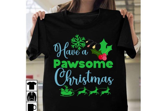 Have a Pawsome Christmas SVG Design: Graphics for T-Shirt Designs
