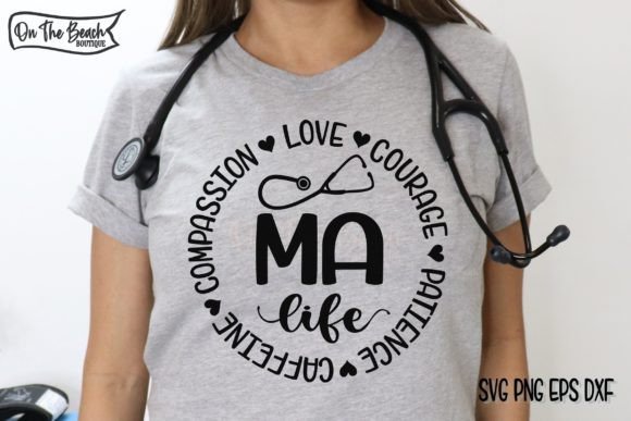MA SVG Medical Assistant Graphics for T-Shirt Designs