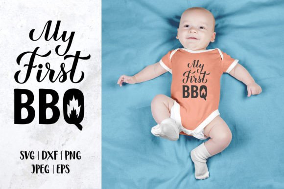 My First BBQ SVG: Baby 1st Barbeque Graphics & Illustrations