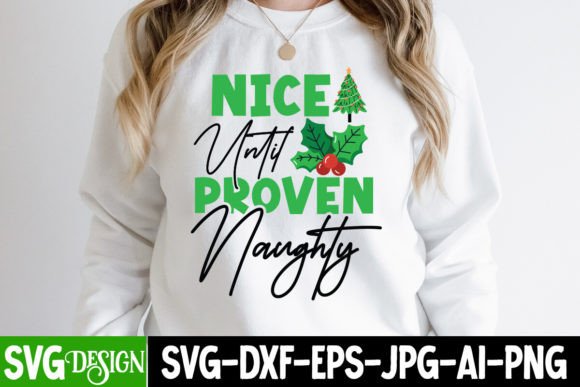 Nice Untile Proven Naughty SVG Design: Graphics for T-Shirt Designs