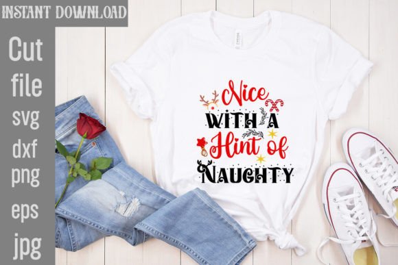 Nice with a Hint of Naughty SVG Cut File