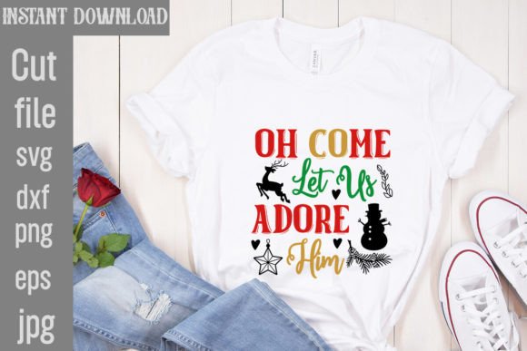 Oh Come Let Us Adore Him SVG Cut File