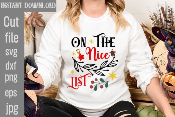 On the Nice List SVG Cut File: Graphics for T-Shirt Designs