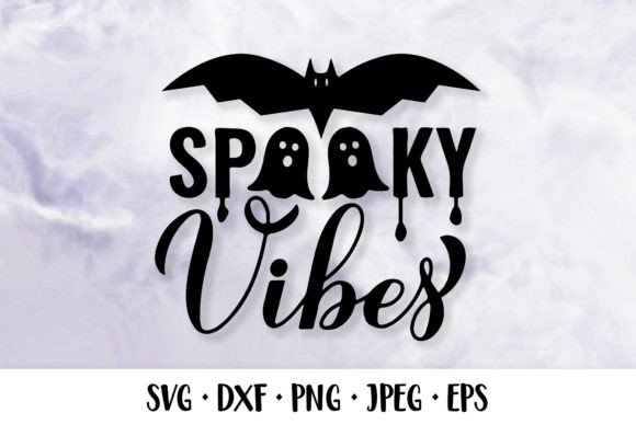 Spooky Vibes SVG: Funny Halloween Quote Graphics & Illustrations