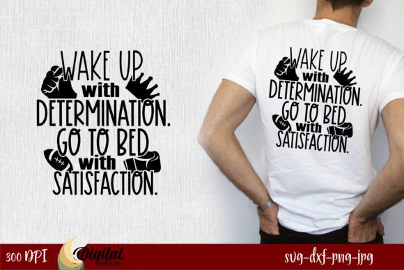Wake Up with Determination: Graphics for T-Shirt Designs