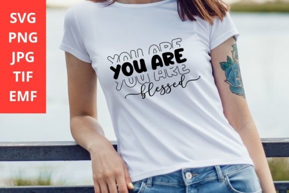 You Are Blessed SVG Inspirational